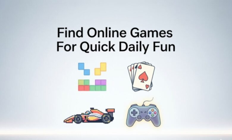 Find Online Games For Quick Daily Fun